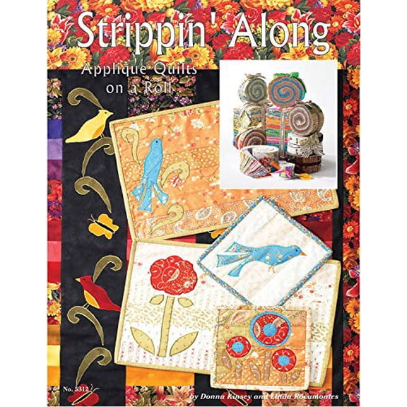 Pre-Owned Strippin' Along: Applique Quilts on a Roll (Paperback) 1574216228 9781574216226