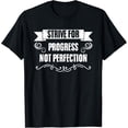 thumbnail image 1 of Strive For Progress Not Perfection Awesome Growth Mindset T-Shirt, 1 of 4
