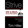 thumbnail image 1 of Strive : Life Is Short, Pursue What Matters (Paperback), 1 of 1