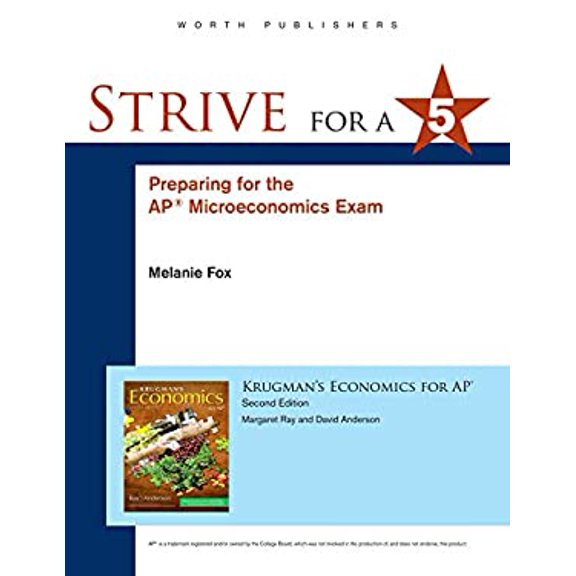 Pre-Owned Strive for 5: Preparing for the Ap(r) Microeconomics Examination (Paperback) 1464155933 9781464155932