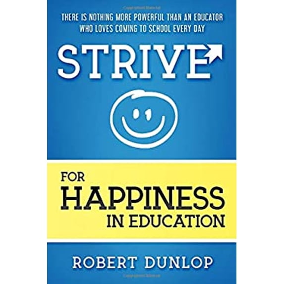 Pre-Owned Strive for Happiness in Education (Paperback) 9781970133578