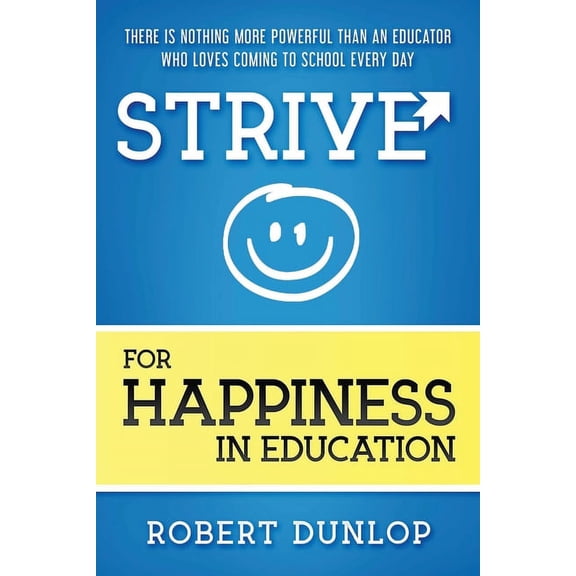 Strive for Happiness in Education, (Paperback)