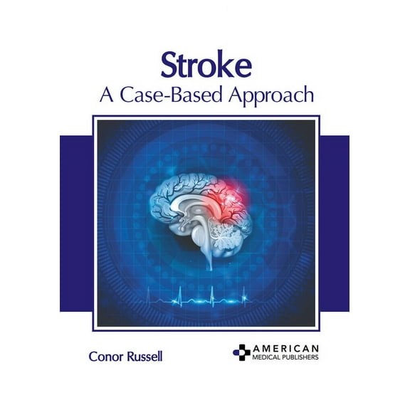 Stroke: A Case-Based Approach, (Hardcover)