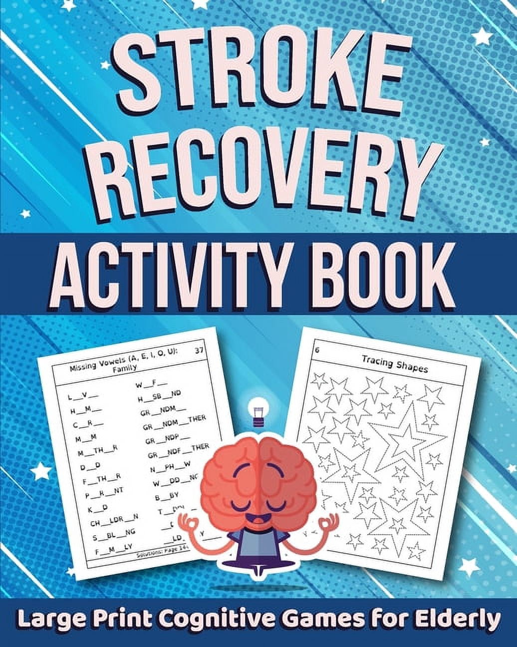 Stroke Recovery Activity Book: Large Print Cognitive Games for Elderly ...