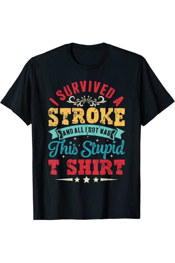 Stroke Shirt Survivor Recovery Retro Awareness Funny T-Shirt