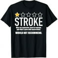 thumbnail image 1 of Stroke Survivor Would Not Recommend Heart Disease Warrior T-Shirt, 1 of 7