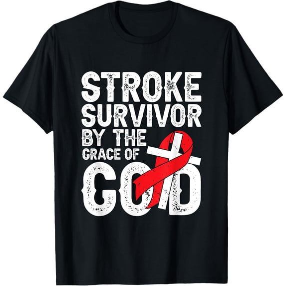 Stroke Survivor by the grace of god - Stroke Survivor T-Shirt