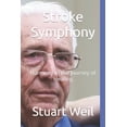 thumbnail image 1 of Stroke Symphony: Harmony in the Journey of Healing (Paperback), 1 of 1