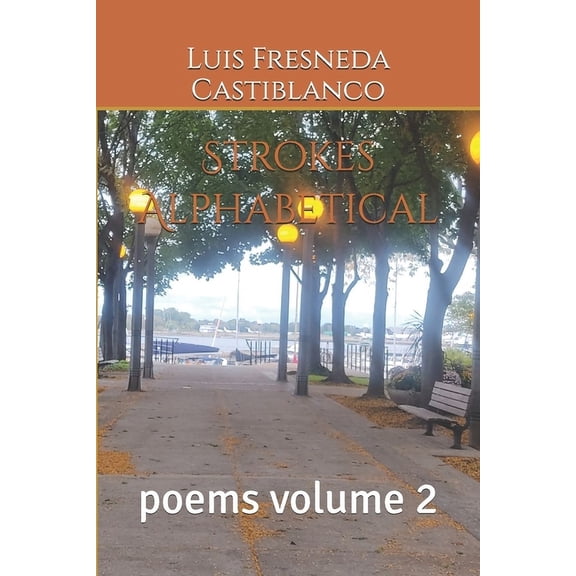 Strokes Alphabetical: poems volume 2, (Paperback)
