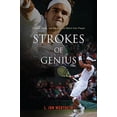 thumbnail image 1 of Pre-Owned Strokes of Genius: Federer, Nadal, and the Greatest Match Ever Played (Hardcover) 0547232802 9780547232805, 1 of 1