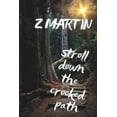 thumbnail image 1 of Stroll Down the Crooked Path, (Paperback), 1 of 1