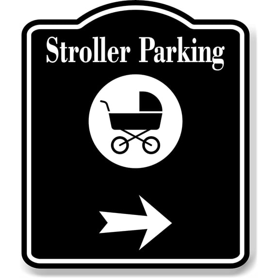 Stroller Parking Right Arrow BLACK Aluminum Composite Sign20"x24"