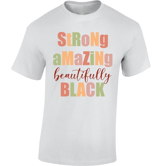Strong Amazing Beautifully Black Men T-Shirt - Graphic Tee S M L XL 2XL 3XL 4XL 5XL - USA Shirts for Men Political Top Black History Month T-Shirt Gifts
