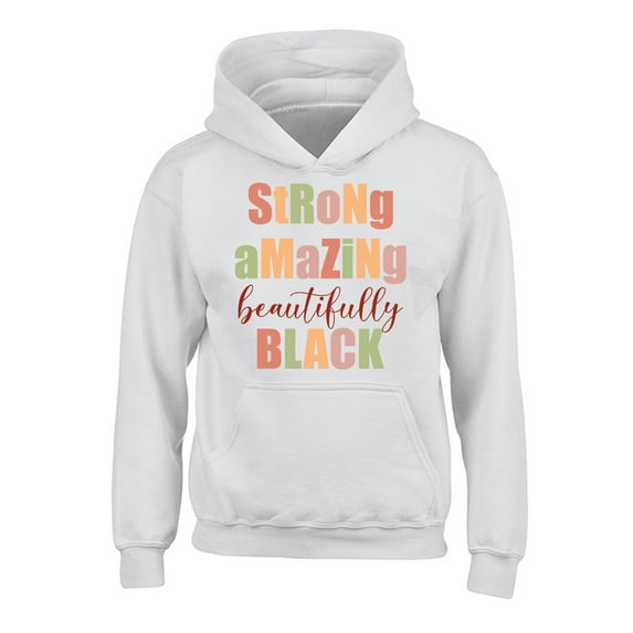 Strong Amazing Beautifully Black USA Political Youth Hoodie for Boys Girls - Graphic Tee S M L XL - Kids Hooded Black History Month Gifts Resistance Long Sleeve Sweatshirt