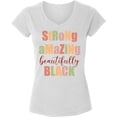 thumbnail image 1 of Strong Amazing Beautifully Black V-Neck T-Shirt for Women - S M L XL 2XL Graphic Tee - Black History Month Clothes Political Resistance Shirt Ladies, 1 of 2