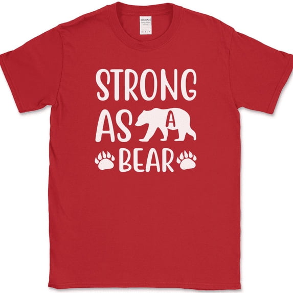 Strong As A Bear T-Shirt Funny Strength Humor Animal Motivational Gift Tee - Red, S