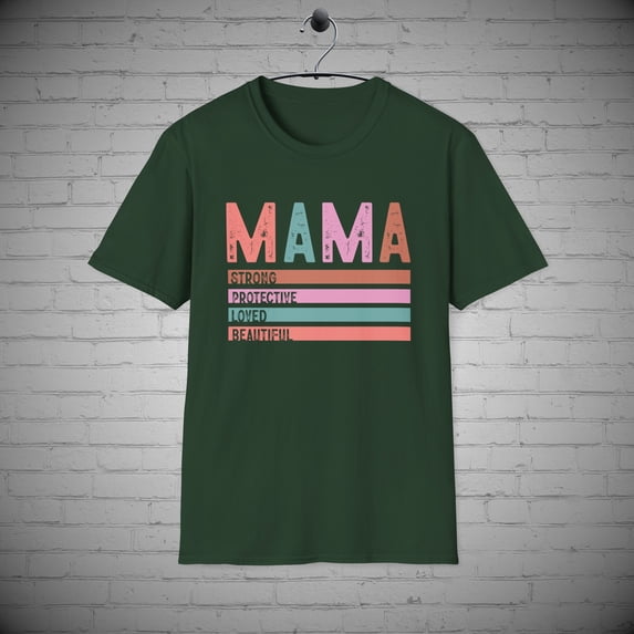 Strong Beautiful Mama t-shirt, Mom tee, Mom pride tee, Mother's Day Gift