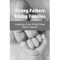 thumbnail image 1 of Strong Fathers Strong Families: Helping Your Child Deal With Death: Encouraging Fathers (Paperback), 1 of 1