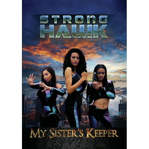Strong Hawk: My Sister's Keeper