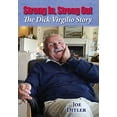 thumbnail image 1 of Pre-Owned Strong In, Strong Out: The Dick Virgilio Story (Hardcover) 1732096201 9781732096202, 1 of 1