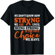 Strong Is The Only Choice Leukemia Awareness Graphic T-Shirt