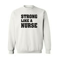 thumbnail image 1 of Strong Like A Nurse Crewneck Sweatshirt, 1 of 3