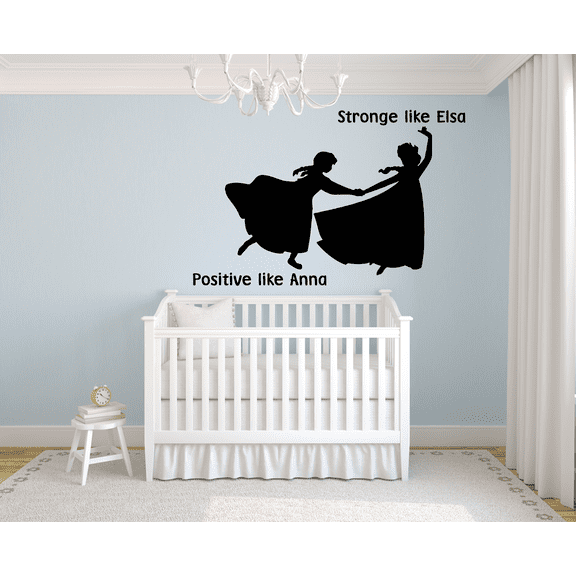 Strong Like Elsa Positive Like Anna Frozen Quotes Wall Decals For Kids Room Decor Girls Children Creative Animated Vinyl Decal Stickers for Bedrooms Artwork Child Favorite Decoration Size (12x17 inch)