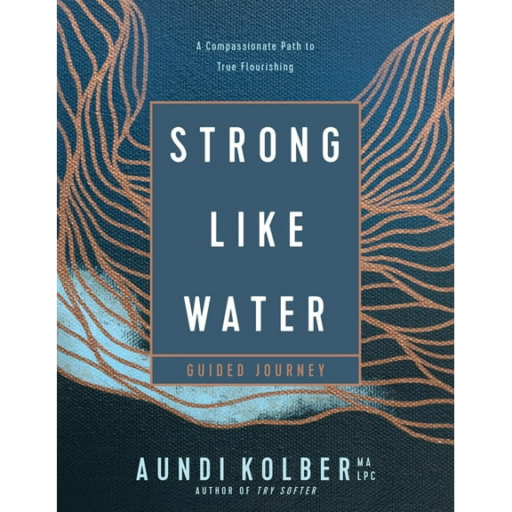 Strong Like Water Guided Journey