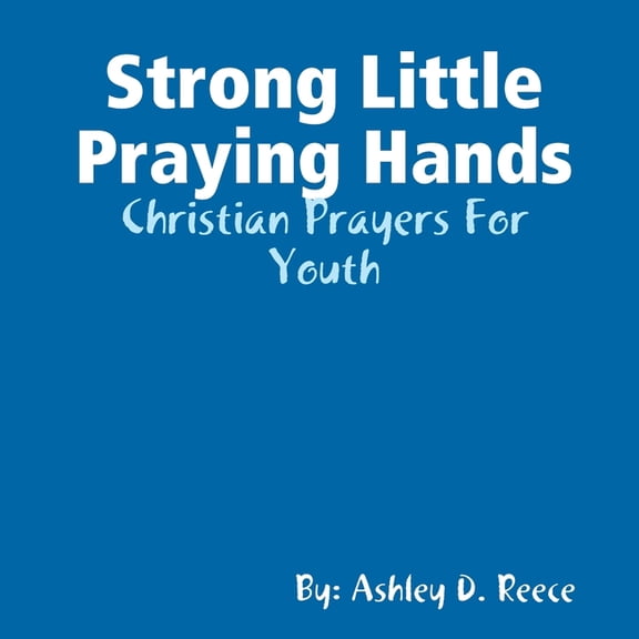 Strong Little Praying Hands, (Paperback)