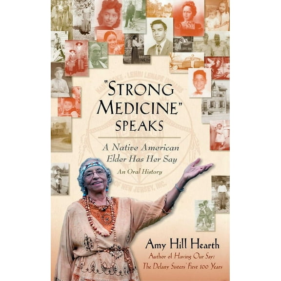 "Strong Medicine" Speaks : A Native American Elder Has Her Say (Paperback)