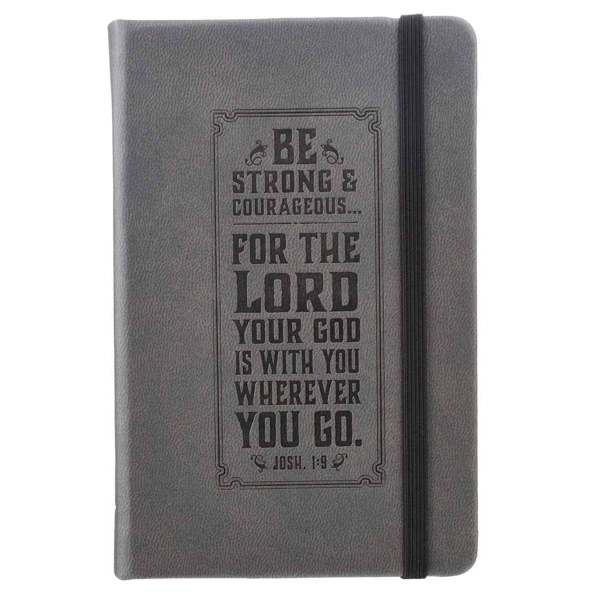 Be Strong Mini Hardcover Pocket Size LuxLeather Notebook with Elastic Closure in Gray - Joshua 1:9, 3.7" wide x 5.7" high [Imitation Leather] Christian Art Gifts