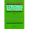 thumbnail image 1 of Pre-Owned Strong Mothers, Weak Wives: The Search for Gender Equality Paperback, 1 of 1