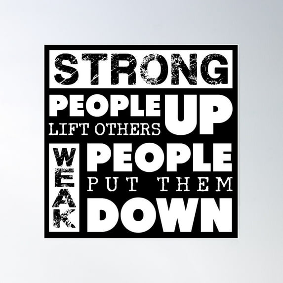Strong People Lift Others Up Anti-Bullying Poster Wall Art, Modern Wall Decor For Living Room Bedroom, 16x24 UNFRAMED
