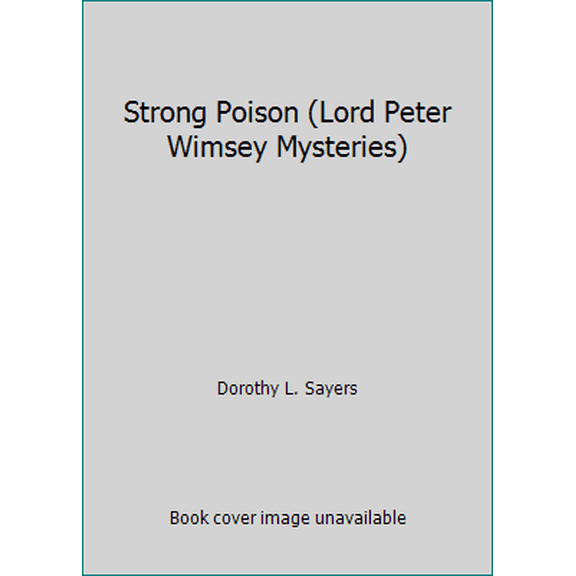 Pre-Owned Strong Poison (Lord Peter Wimsey Mysteries) (Unknown) 0380405431 9780380405435