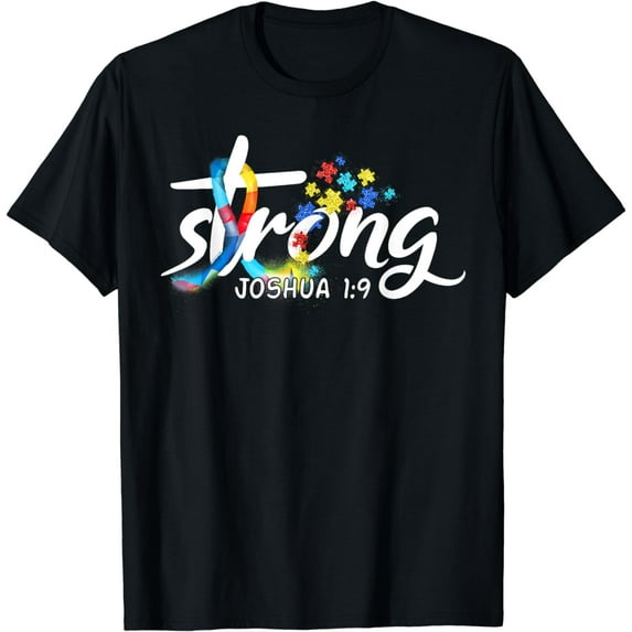Strong Puzzle Pieces Ribbon Joshua 1:9 Autism Awareness T-Shirt