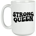 thumbnail image 1 of Strong Queen, Women, Girls or Female Themed, Groovy Retro Wavy Text Merch Gift, White 15oz Ceramic Mug, 1 of 5