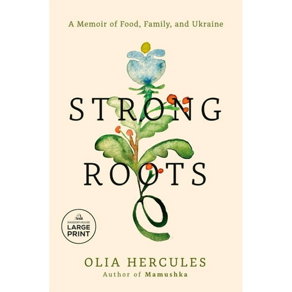 Strong Roots: A Memoir of Food, Family, and Ukraine, (Paperback)