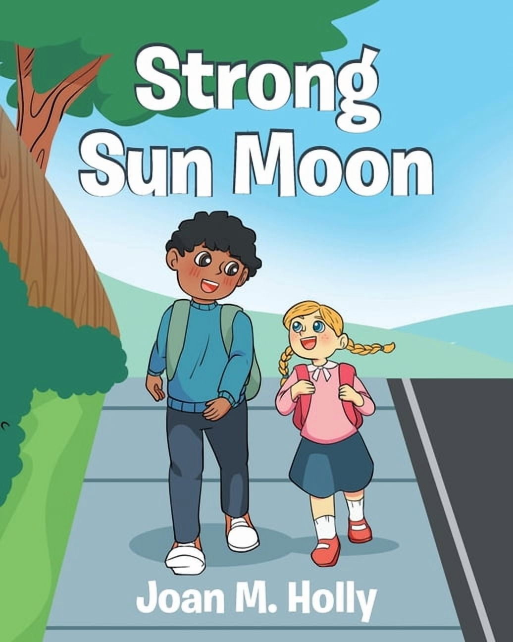 Strong Sun Moon, (Paperback)