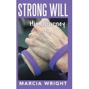 Strong Will His Journey Hardcover