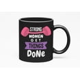 thumbnail image 1 of Strong Women Get Things Done, Hustle & Goal Digger, Black 11oz Ceramic Mug, 1 of 5