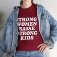 thumbnail image 1 of Strong Women Raise Strong Kids - Mother's Day Mom T-Shirt, 1 of 2