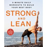 Strong and Lean 9-Minute Daily Workouts to Build Your Best Body No Equipment, Anywhere, Anytime Paperback