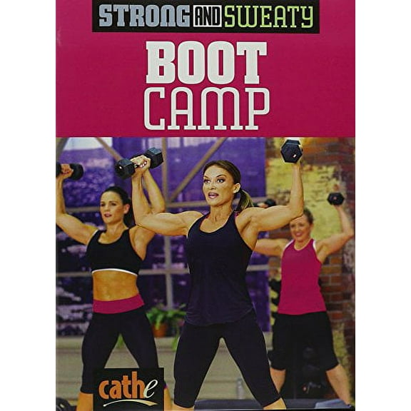 Strong and Sweaty Series Boot Camp Cathe Friedrich