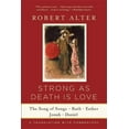 thumbnail image 1 of Strong as Death Is Love: The Song of Songs, Ruth, Esther, Jonah, and Daniel, a Translation with Commentary, (Paperback), 1 of 1