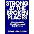 thumbnail image 1 of Strong at Broken Places: Persons with Disabilities and the Church (Paperback), 1 of 2