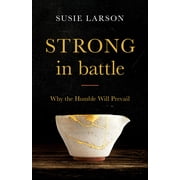 Strong in Battle, Hardcover