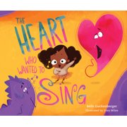 Strongheart Stories The Heart Who Wanted to Sing a Story about Silencing Lies Through Worship, Hardcover