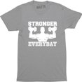 thumbnail image 1 of Stronger Everyday Men Weight Lifting Gym Training Bodybuilding T-Shirt, 1 of 4