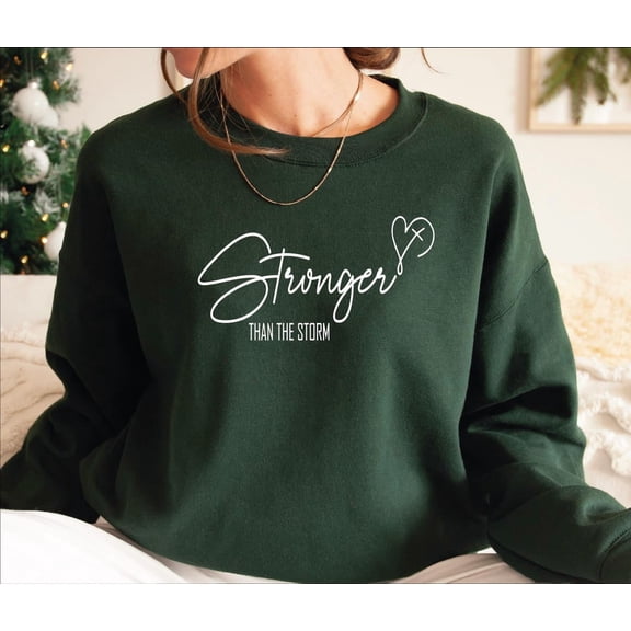 Stronger Than The Storm Sweatshirt & Sweatshirt, Bible Verse Sweater, Christian Sweater, Reigious Sweatshirt, Christian Apparel, IMC954 All Size S-5Xl