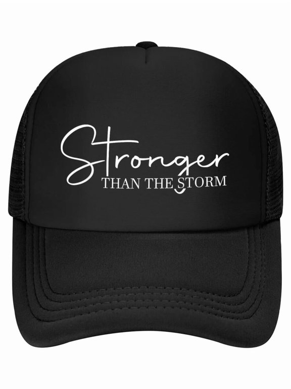 Stronger Than The Storm, Funny Inspirational Motivational Baseball Cap
